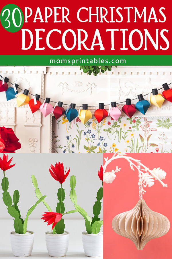 Paper Christmas Decorations | Christmas Paper Craft Projects | Paper Christmas tree | Paper Christmas ornaments DIY | Christmas decorations paper garlands | Paper Christmas decorations DIY | 30 Paper Christmas Decorations on the Moms Printables blog!